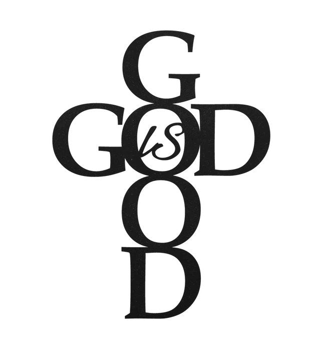 God is Good Home Decor Metal Sign